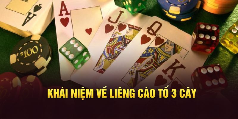 Khái niệm về liêng cào tố 3 cây